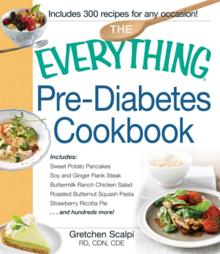 The Everything Pre-Diabetes Cookbook