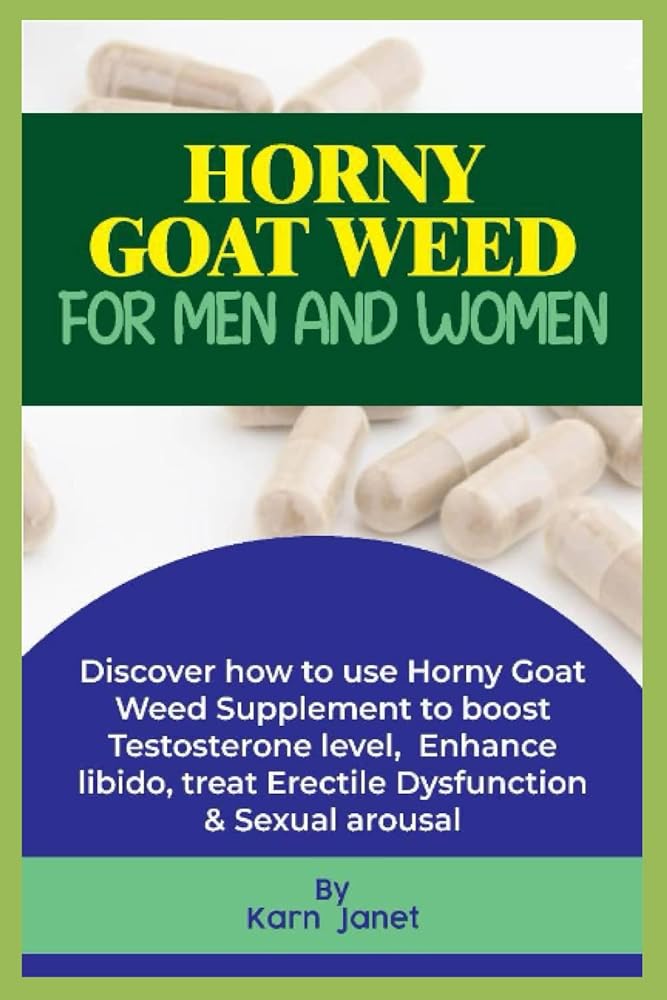 Horny Goat Weed Supplement: Boost Libido & Testo...