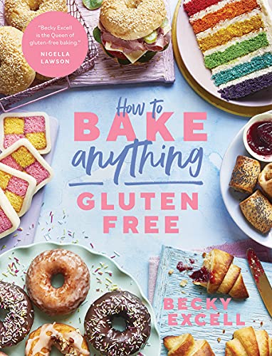 Becky Excell How to Bake Anything Gluten Free