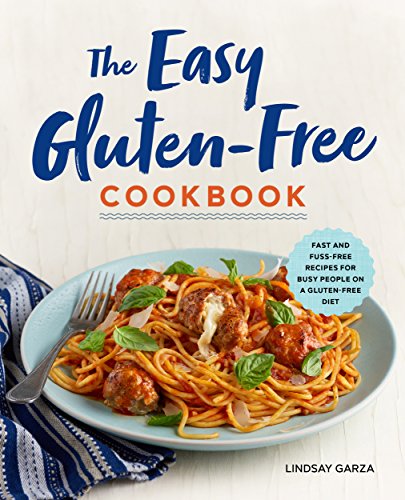 Lindsay Garza The Easy Gluten-Free Cook...