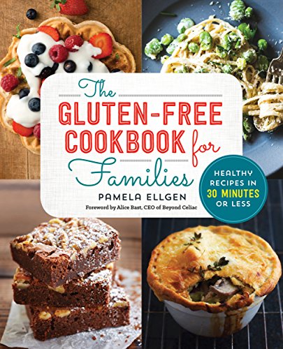 Pamela Ellgen The Gluten Free Cookbook for Families:...