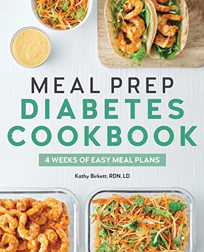 Meal Prep Diabetes Cookbook: 4 Weeks of...