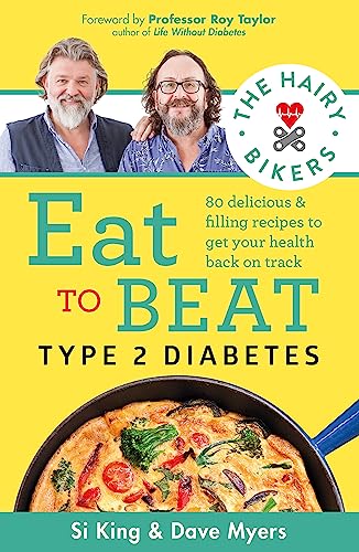 The Hairy Bikers Eat to Beat Type 2 Diabetes: 80 del...