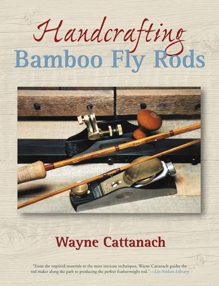 Bamboo Fly Rods