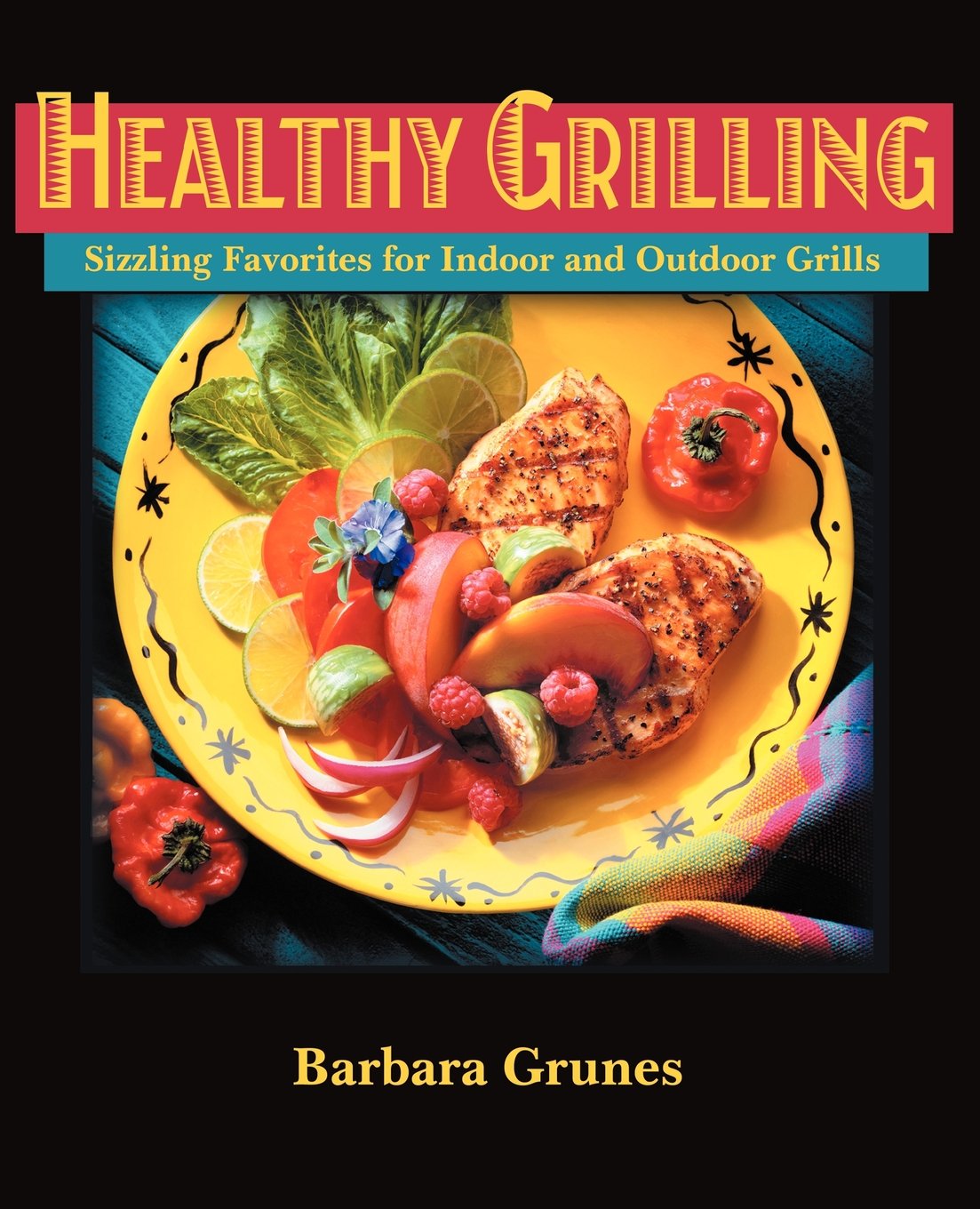 Brand Healthy Grilling: Sizzling Favorites