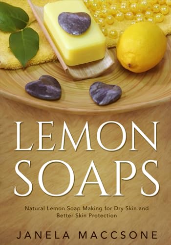 Lemon Soaps: Natural Soap for Dry Skin ...