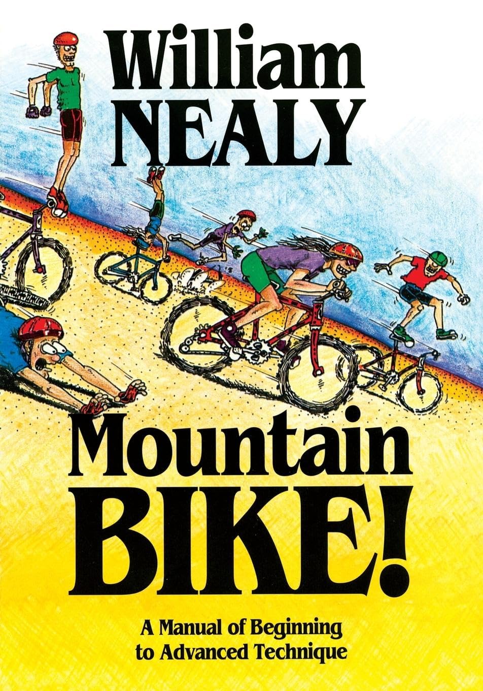 Mountain Bike Technique Manual: Nealy Collection