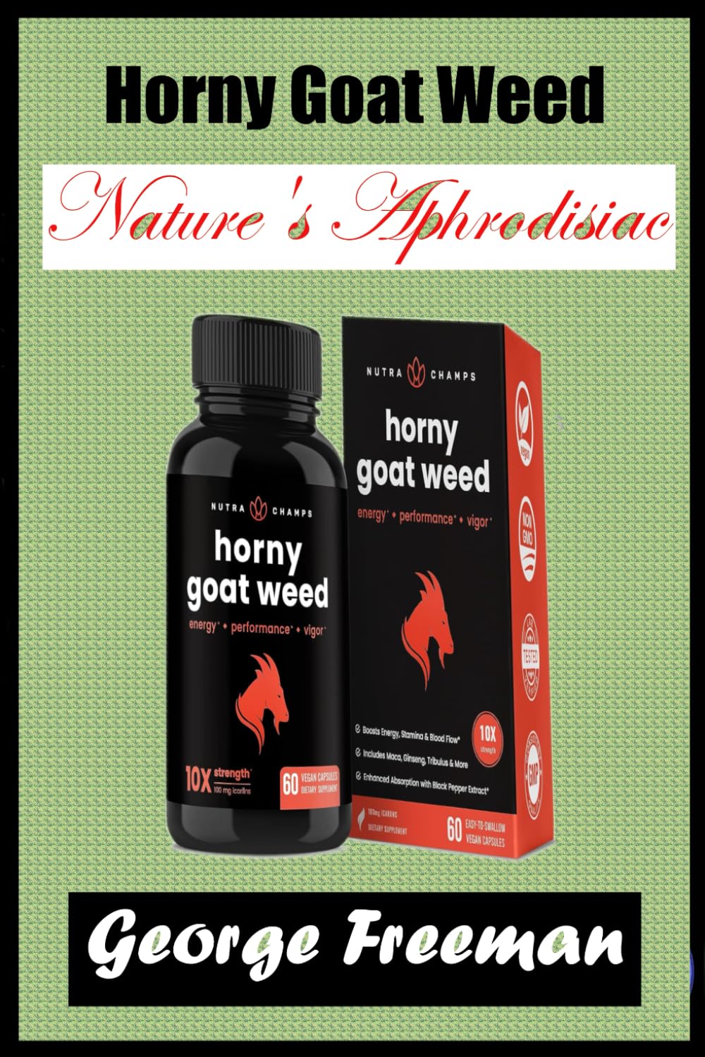 Nature's Aphrodisiac: Horny Goat Weed