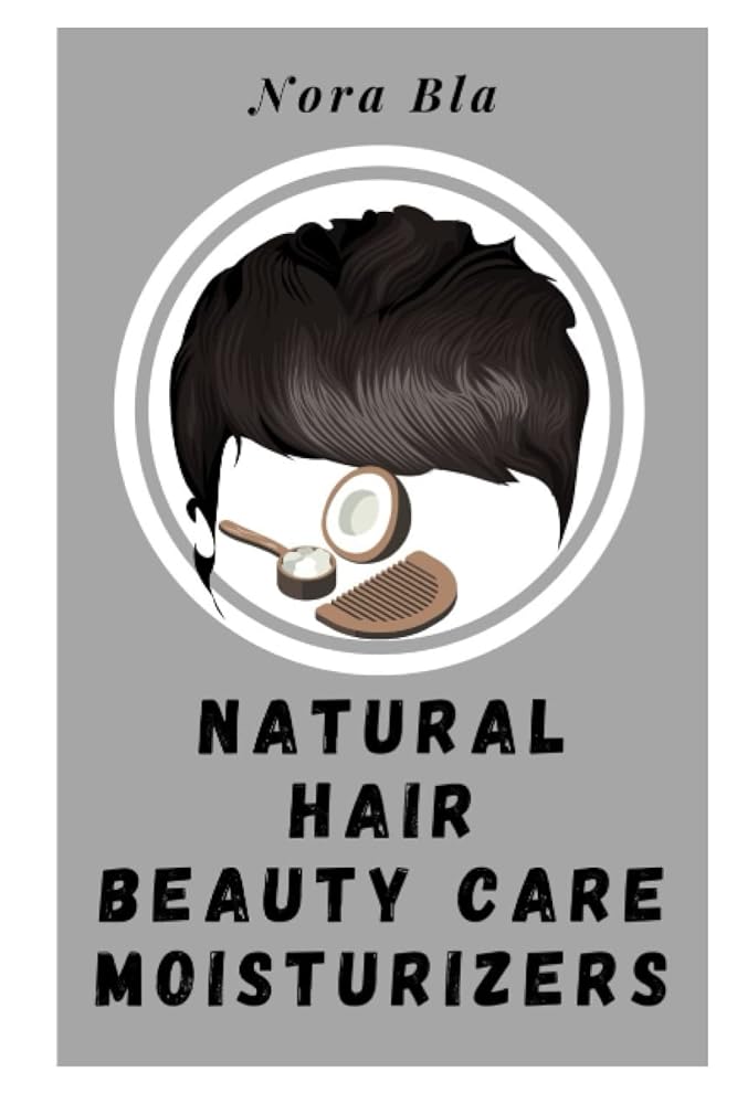 Organic Hair Repair Guide: Natural Hair Care Moistur...