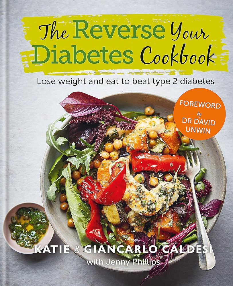 Reverse Your Diabetes Cookbook: Beat Type 2 Diabetes