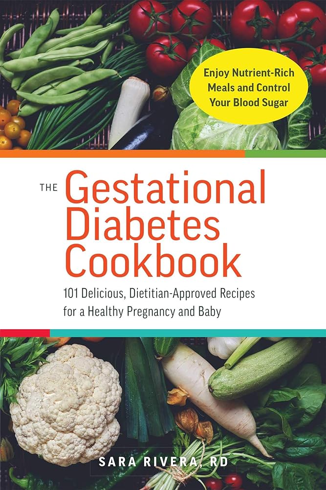 Gestational Diabetes Cookbook: Healthy Recipes for P...