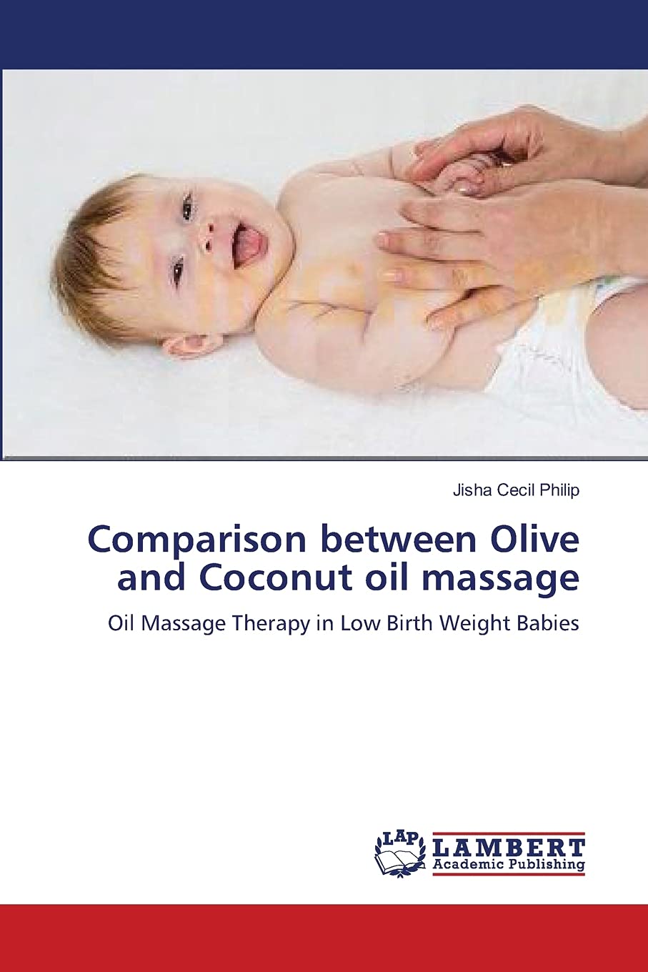 Olive vs Coconut Oil Massage for Low Birth Weight Ba...