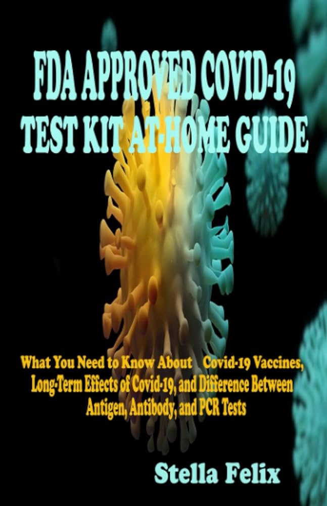 COVID-19 Test Kit: At-Home Guide and FAQs