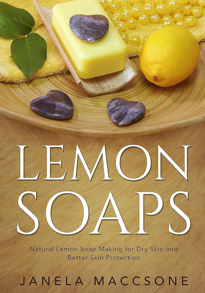 Natural Lemon Soaps: Dry Skin Care Guide