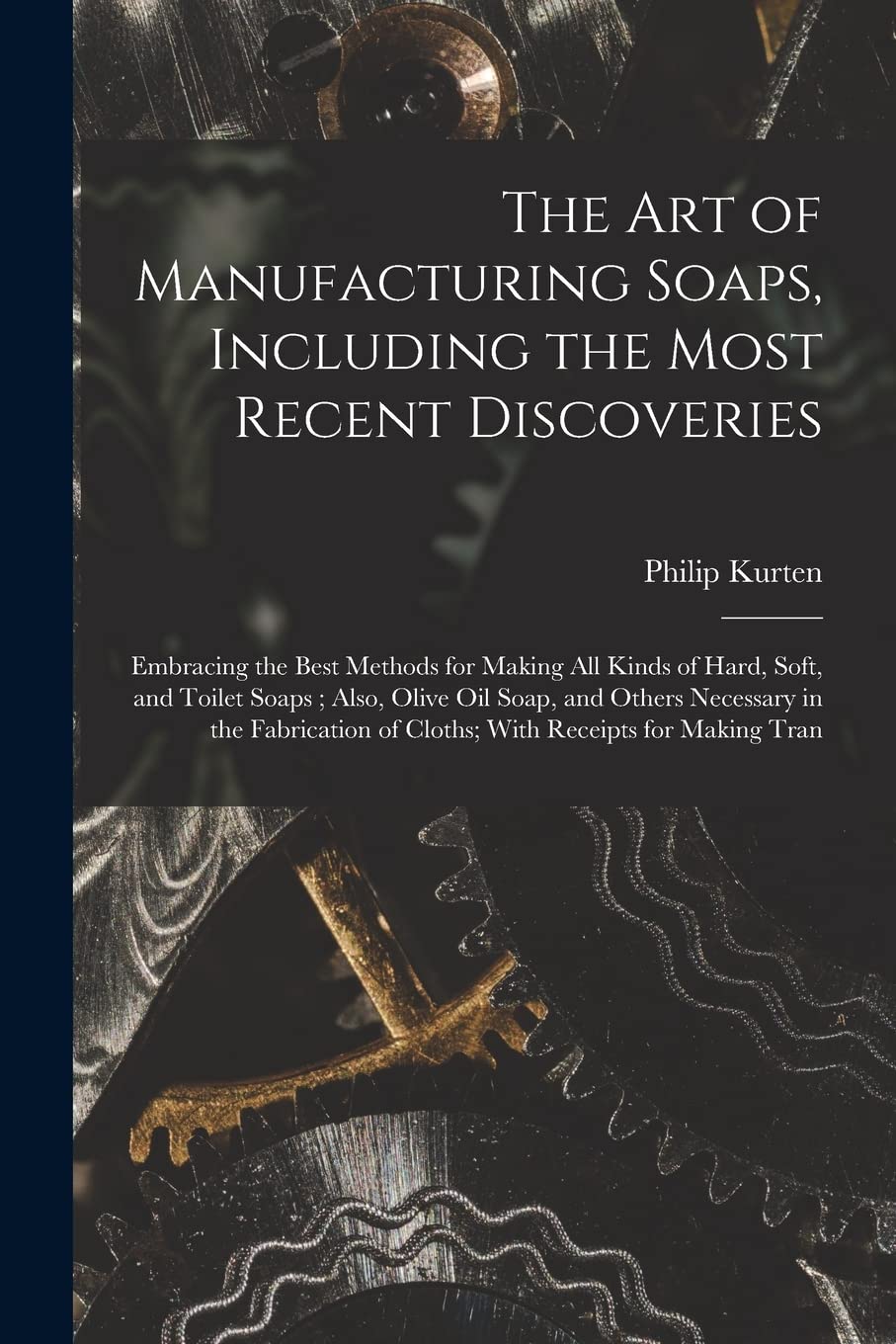 Soap Manufacturing: Latest Discoveries & Best Me...