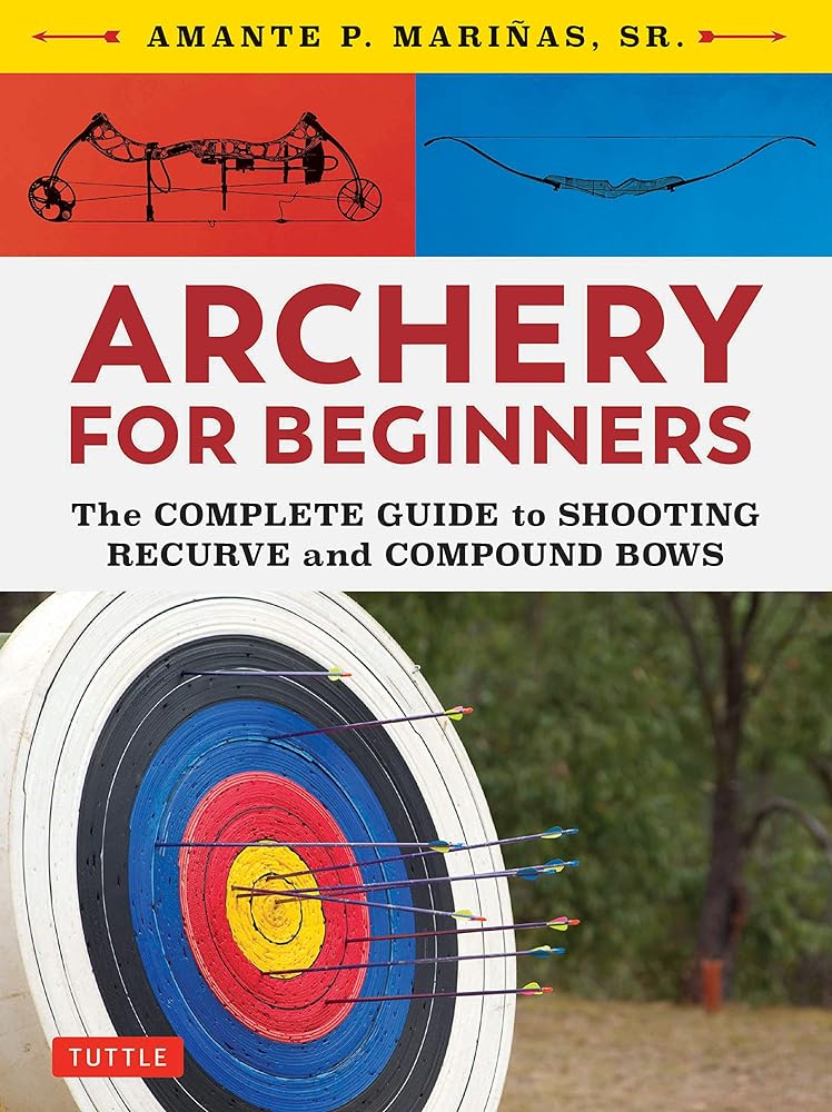 Beginner’s Guide to Archery: Recu...