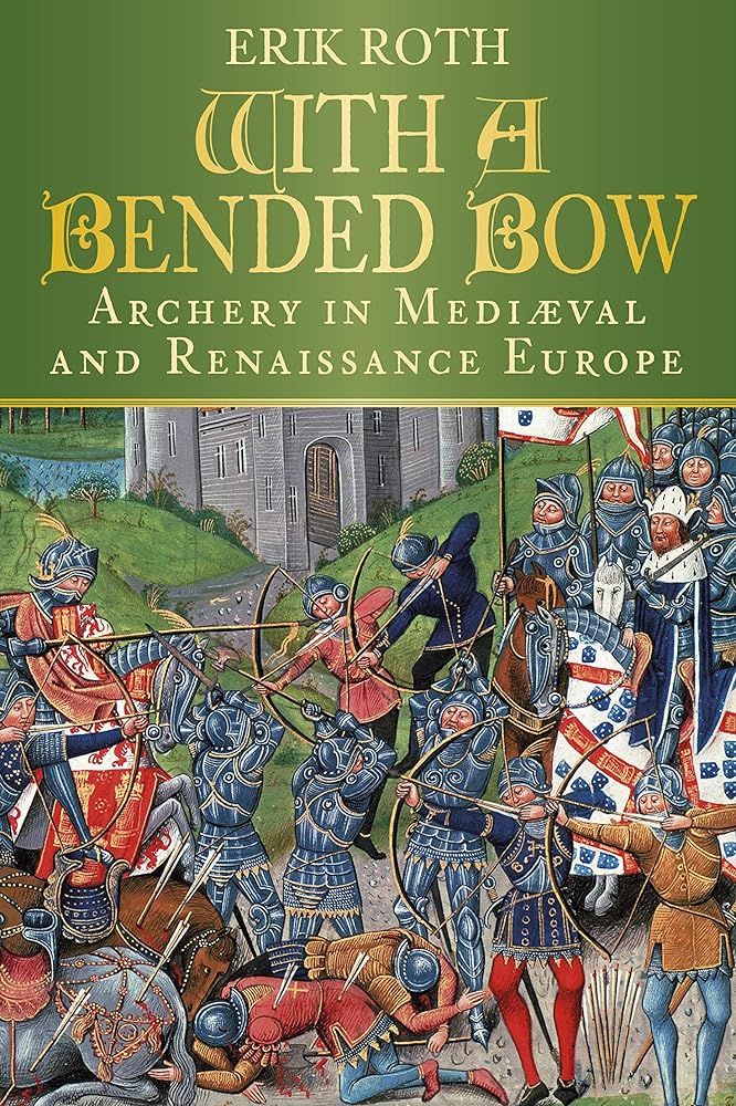 Bended Bow: Archery in Europe