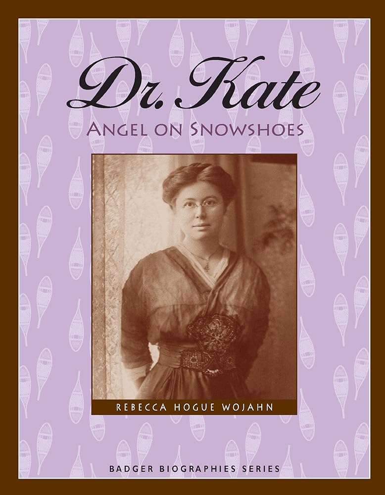 Dr. Kate: Angel on Snowshoes