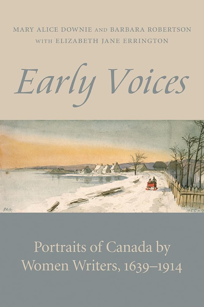 Early Voices: Canadian Women Writers, 1639-1914