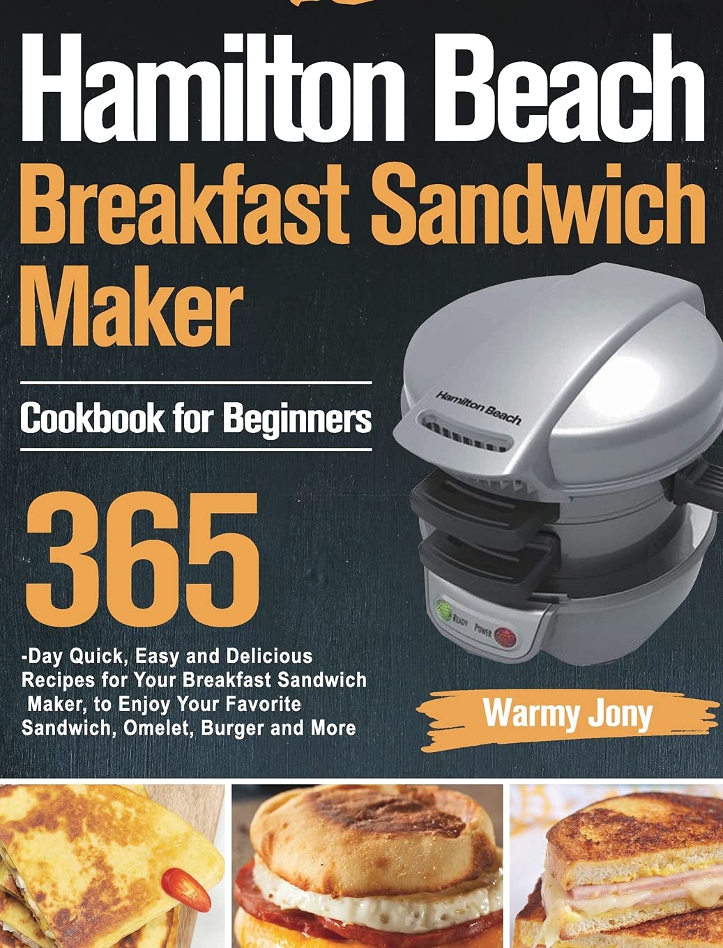 Hamilton Beach Breakfast Sandwich Maker Cookbook