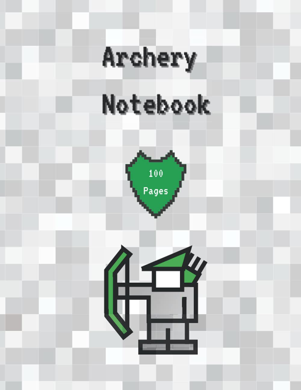 Archery Notebook - 100 Pages. Premium Pixel Art