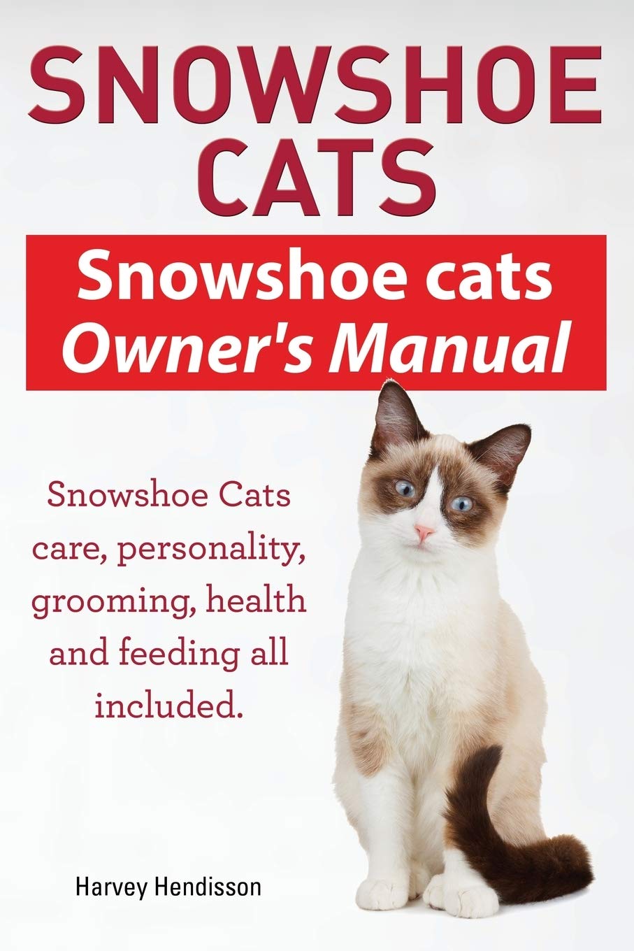 Snowshoe Cats Owner's Manual