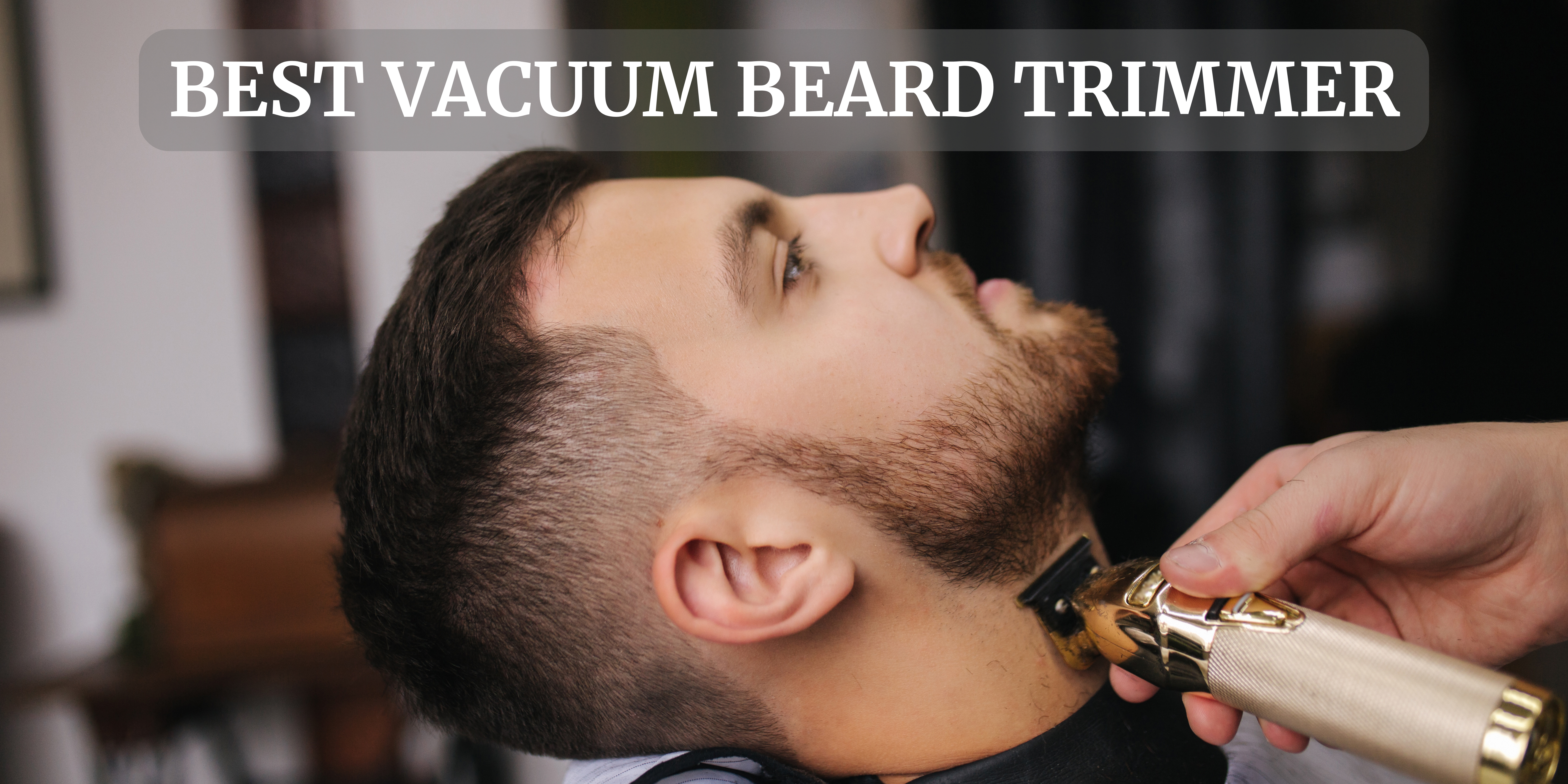 vacuum beard trimmers in USA